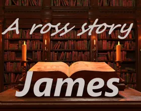 A Ross Story: James