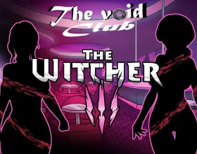 The Void Club Ch.1 2.0 - The Witcher